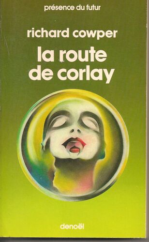 La Route De Corlay.Collection Presence Du Futur N° 278.