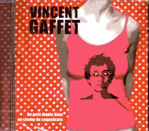 Vincent Gaffet  " Un Petit Diable Dans Un Champ De Coquelicots "