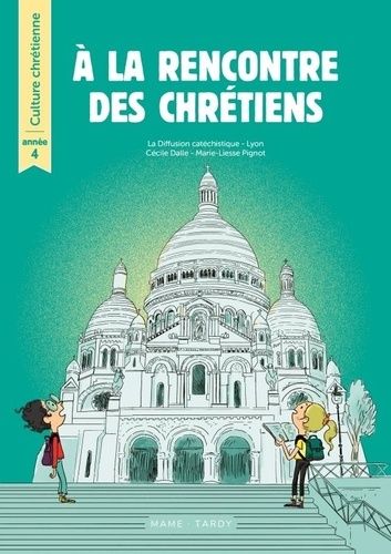 Culture Chrétienne Année 4 - Livre De L'enfant