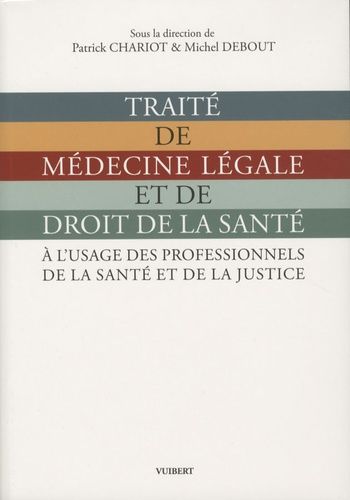 Traité De Médecine Légale Et De Droit De La Santé