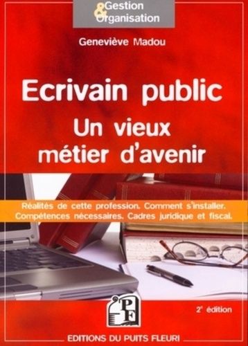 Ecrivain Public - Un Vieux Métier D'avenir