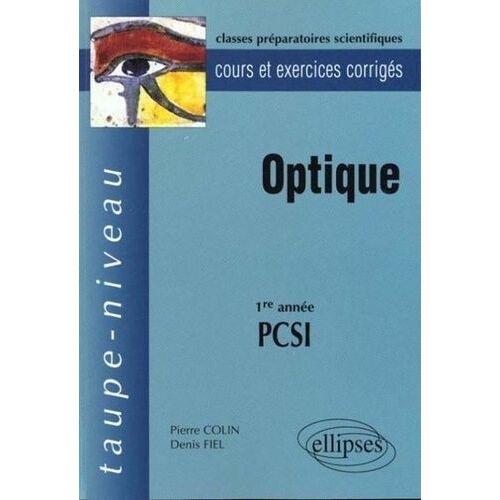 Optique 1ere Annee Pcsi - Cours Et Exercices Corriges