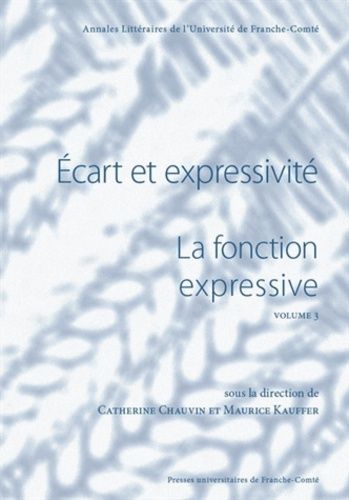 La Fonction Expressive - Volume 3, Ecart Et Expressivité
