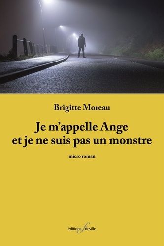 Je M'appelle Ange Et Je Ne Suis Pas Un Monstre