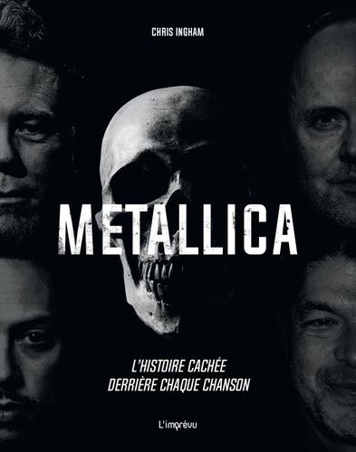 Metallica - L'histoire Cachée Derrière Chaque Chanson