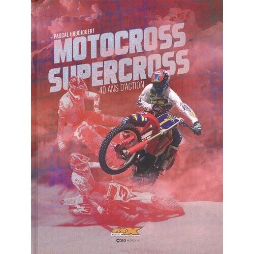 Motocross Supercross - 40 Ans D'action