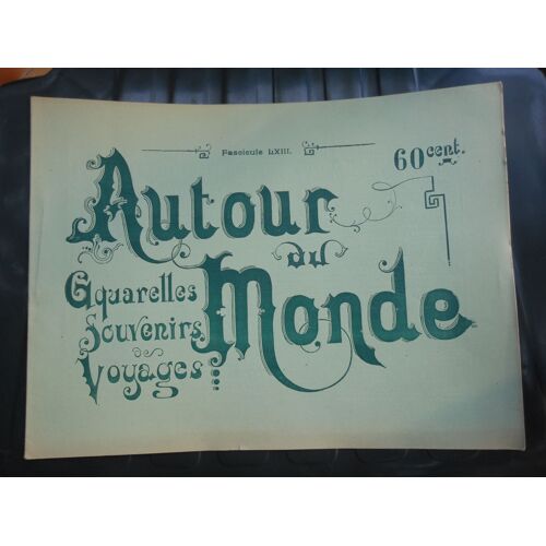 Autour Du Monde .Aquarelles Souveniers De Voyage .Fascicule Lxiii Tunisie