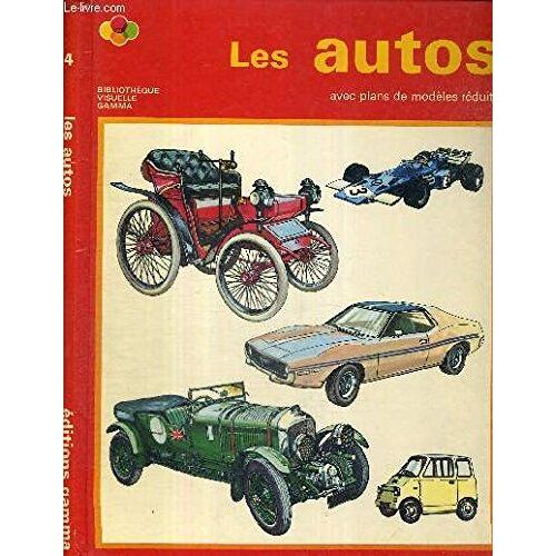Les Autos - Bibliotheque Visuelle Gamma - Avec Plans De Modeles Reduits