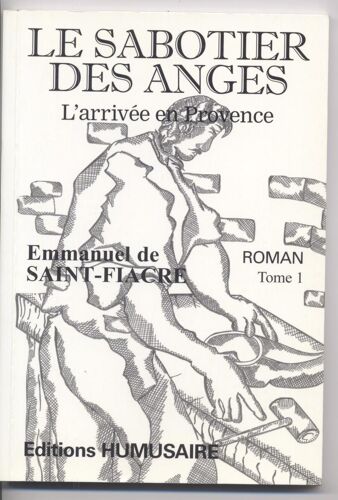 Le Sabotier Des Anges N° 1 - Roman
