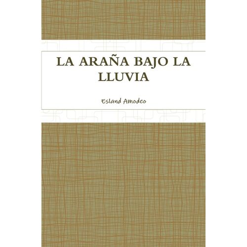 La Araña Bajo La Lluvia