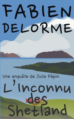 L'inconnu Des Shetland