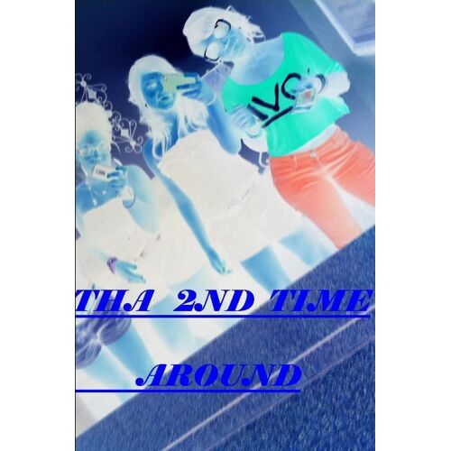 Tha 2nd Time Around