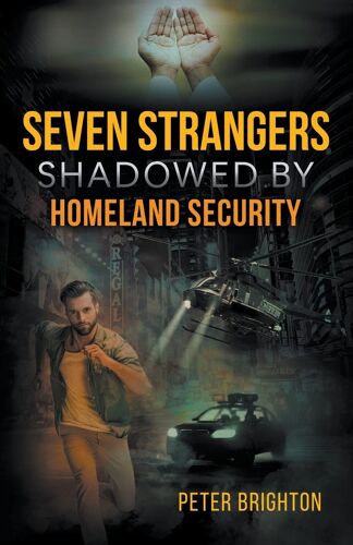Seven Strangers Shadowed By Homeland Security
