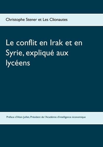 Le Conflit En Irak Et En Syrie, Expliqué Aux Lycéens