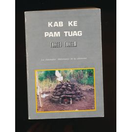 Kab Ke Pam Tuag - Txheej Txheem - Les Funérailles Ordonnance De La Cérémonie ( Langue Hmong )