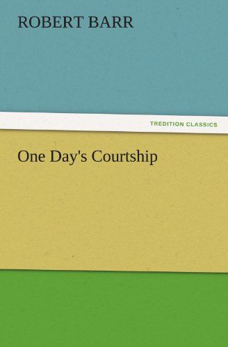 One Day's Courtship