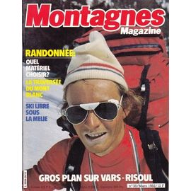 Montagnes Magazine N° 38 : Randonnée : Quel Matériel Choisir ? - La Traversée Du Mont Blanc
