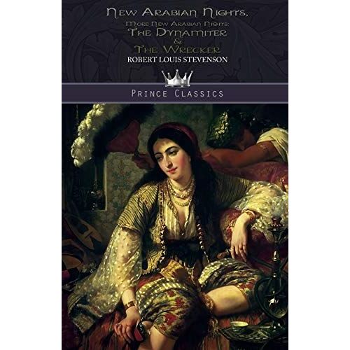 New Arabian Nights, More New Arabian Nights: The Dynamiter & The Wrecker