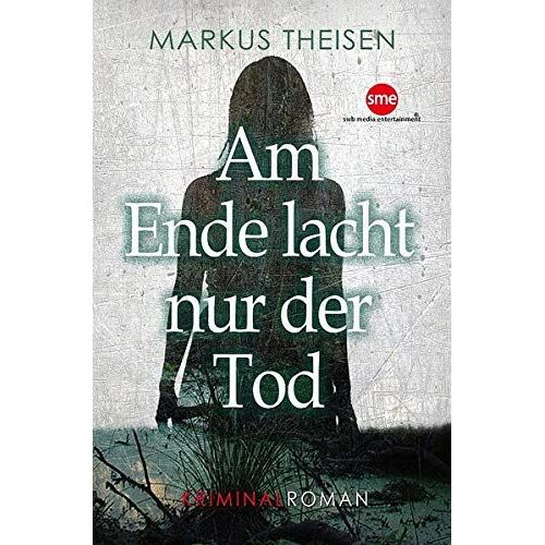 Am Ende Lacht Nur Der Tod