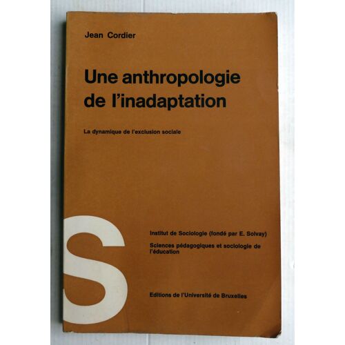 Une Anthropologie De L'inadaptation