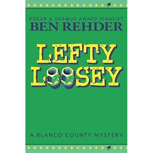 Lefty Loosey: 12 (Blanco County Mysteries)