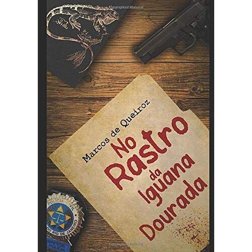 No Rastro Da Iguana Dourada