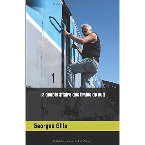 La Double Affaire Des Trains De Nuit