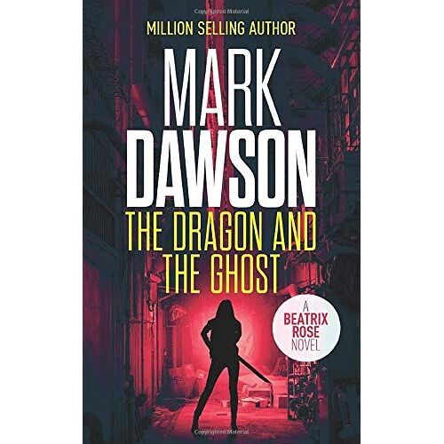 The Dragon And The Ghost (Beatrix Rose (Hong Kong))