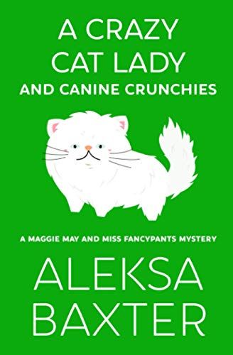 A Crazy Cat Lady And Canine Crunchies