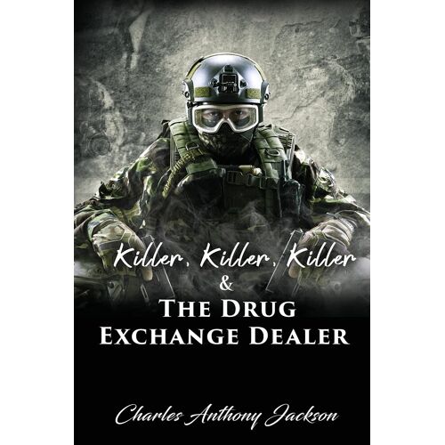 Killer, Killer, Killer & The Drug Exchange Dealer
