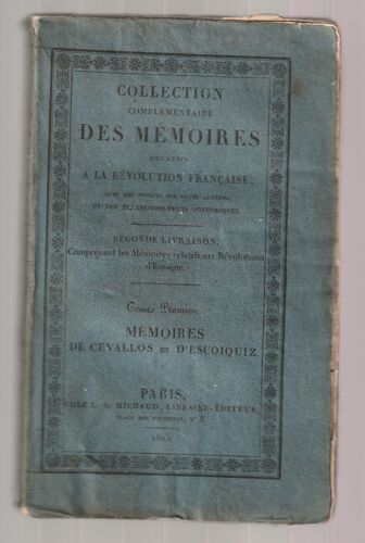 Collection Complémentaire Des Mémoires Relatifs À La Révolution Française Tome 1 Mémoires De Cevallos Et D'escoiquiz