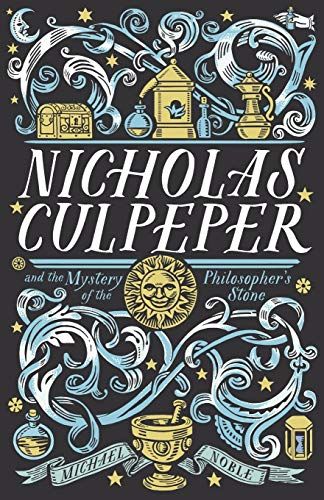 Nicholas Culpeper And The Mystery Of The Philosopher's Stone