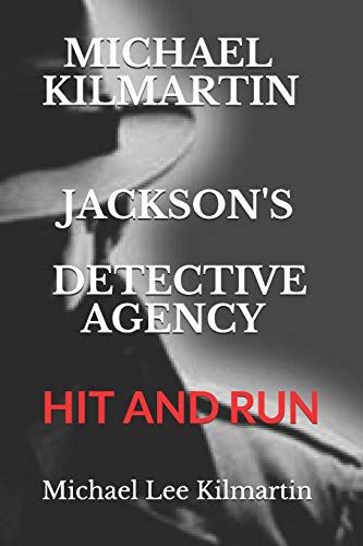 Michael Kimartin Jackson's Detective Agency: Hit And Run: 2