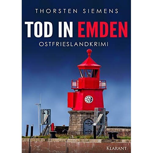 Tod In Emden. Ostfrieslandkrimi