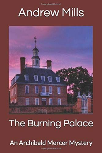 The Burning Palace: An Archibald Mercer Mystery