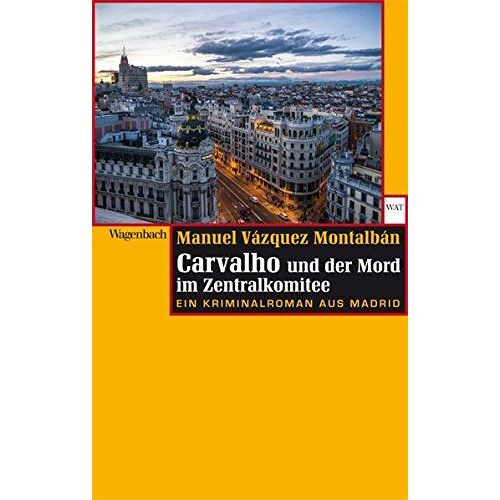 Carvalho Und Der Mord Im Zentralkomitee