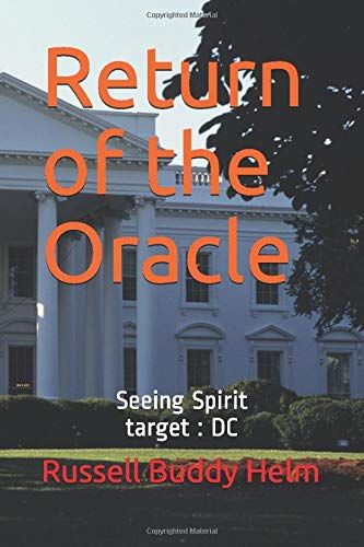 Return Of The Oracle: Seeing Spirit Target: Dc