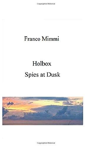 Holbox - Spies At Dusk