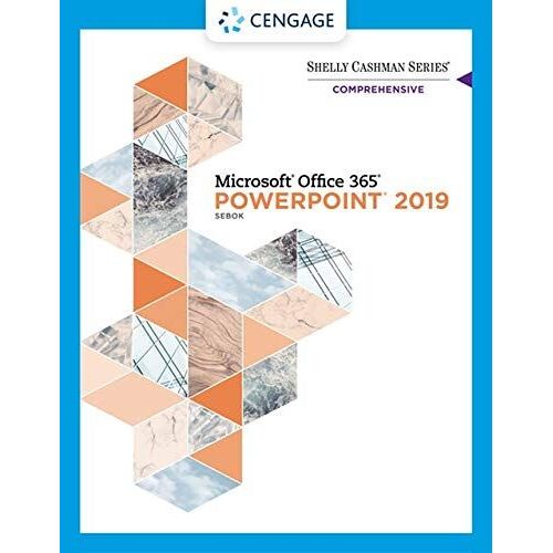 Shelly Cashman Series Microsoft Office 365 & Powerpoint 2019 Comprehensive