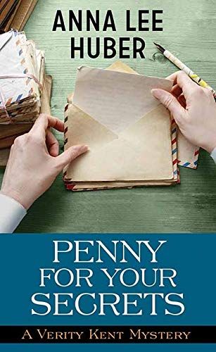 Penny For Your Secrets: A Verity Kent Mystery