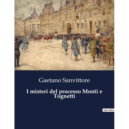 I Misteri Del Processo Monti E Tognetti