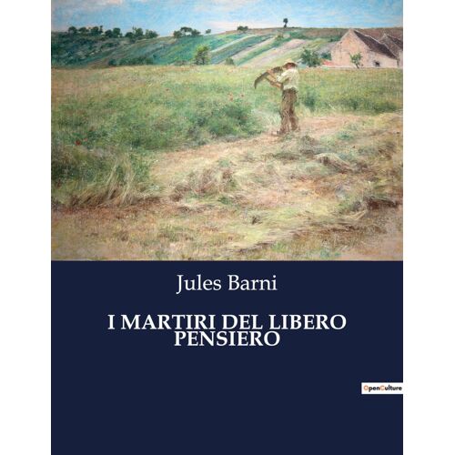 I Martiri Del Libero Pensiero