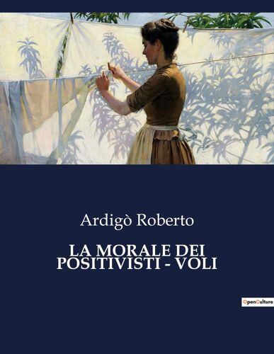 La Morale Dei Positivisti - Voli
