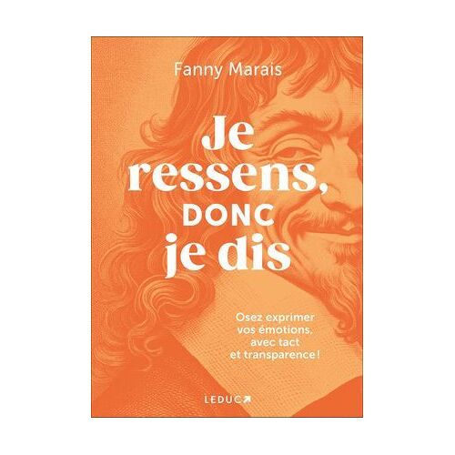 Je Ressens, Donc Je Dis