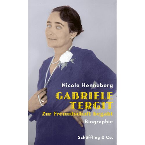 Gabriele Tergit. Zur Freundschaft Begabt
