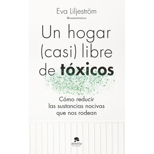 Un Hogar (Casi) Libre De Tóxicos