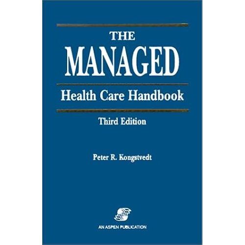 The Managed Health Care Handbook