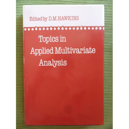 Topics In Applied Multivariate Analysis