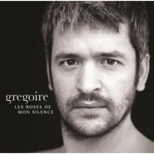 Grégoire Les Roses De Mon Silence Sampler 6 Titres