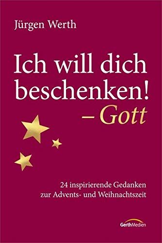 Ich Will Dich Beschenken! - Gott